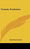 Cosmic Evolution  N/A 9781161543919 Front Cover
