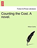 Counting the Cost a Novel N/A 9781241577919 Front Cover