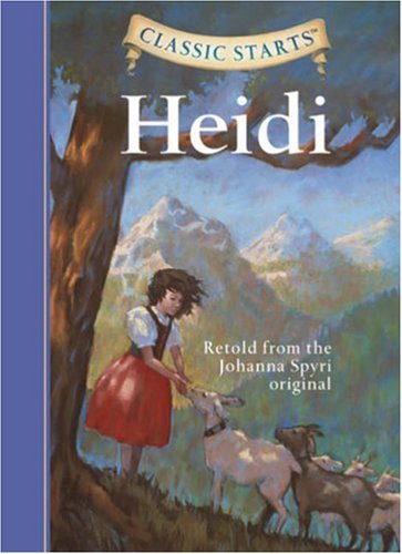 Classic Starts Heidi   2007 9781402736919 Front Cover