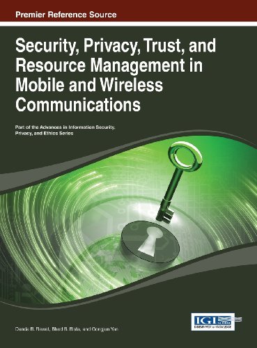 Security, Privacy, Trust, and Resource Management in Mobile and Wireless Communications:   2013 9781466646919 Front Cover