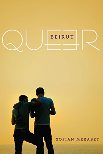 Queer Beirut   2014 9781477309919 Front Cover