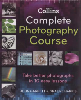Collins Complete Photography Course  2008 9780007279920 Front Cover