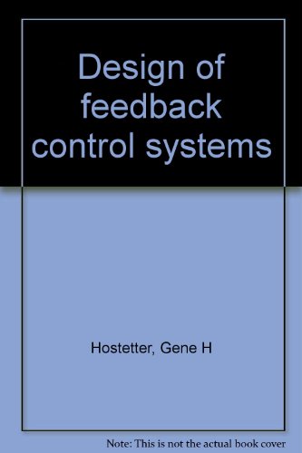 Design of Feedback Control Systems 2nd 1989 9780030134920 Front Cover
