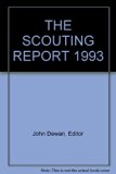 Scouting Report, 1993 The Most In-Depth Analysis of the Strengths and Weaknesses of Every Active Major League Baseball Player, Plus Selected Minor Leaguers N/A 9780062731920 Front Cover