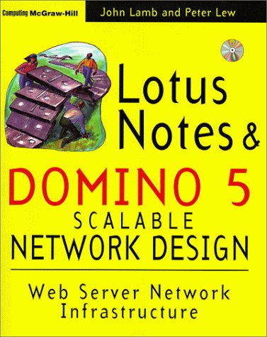 Lotus Notes and Domino 5 Scalable Network Design   1999 9780079137920 Front Cover