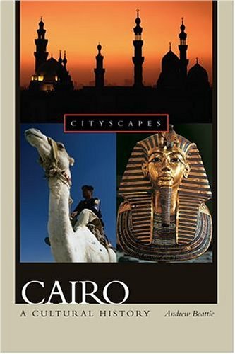 Cairo A Cultural History  2004 9780195178920 Front Cover