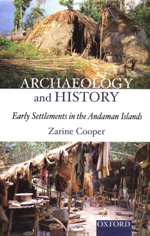 Archaeology and History Early Settlements in the Andaman Islands  2002 9780195657920 Front Cover