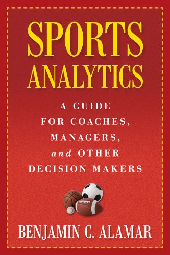 Sports Analytics A Guide for Coaches, Managers, and Other Decision Makers  2013 9780231162920 Front Cover