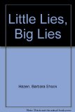 Little Lies, Big Lies N/A 9780307124920 Front Cover