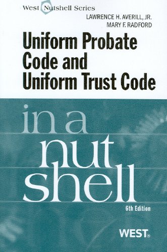Uniform Probate Code and Uniform Trust Code in a Nutshell  6th 2010 (Revised) 9780314926920 Front Cover