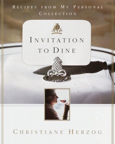 Invitation to Dine Recipes from My Personal Collection  2000 9780385498920 Front Cover