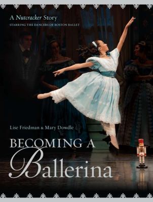 Becoming a Ballerina A Nutcracker Story  2012 9780670013920 Front Cover