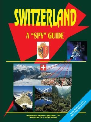 Switzerland a Spy Guide  N/A 9780739752920 Front Cover