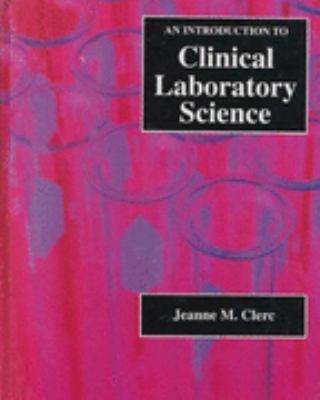 Introduction to Clinical Laboratory Science   1992 9780801613920 Front Cover