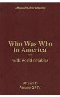 Who Was Who in America:   2013 9780837902920 Front Cover