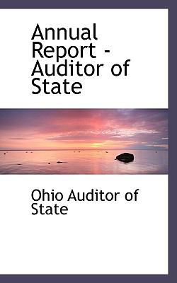 Annual Report - Auditor of State  2009 9781110167920 Front Cover