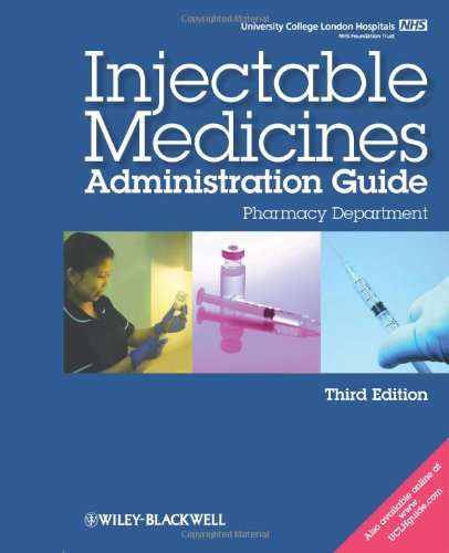 UCL Hospitals Injectable Medicines Administration Guide Pharmacy Department 3rd 2010 (Guide (Instructor's)) 9781405191920 Front Cover