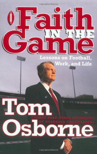 Faith in the Game Lessons on Football, Work, and Life  2000 9781578563920 Front Cover