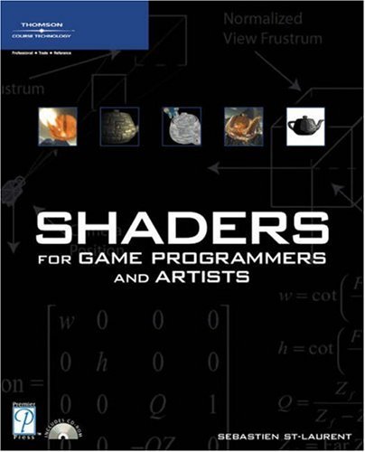 Shaders for Game Programmers and Artists   2004 9781592000920 Front Cover