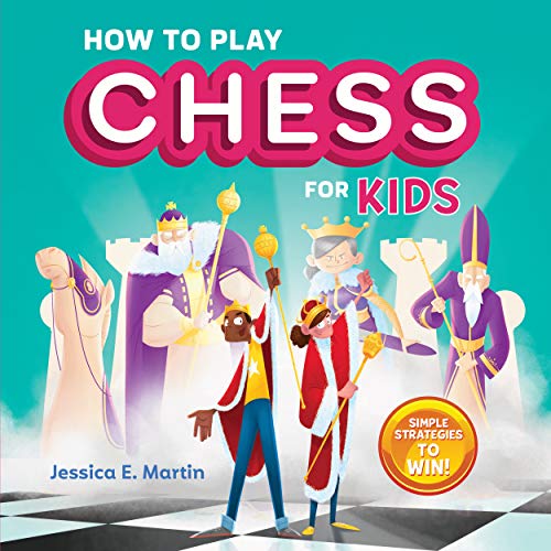 How to Play Chess for Kids Simple Strategies to Win N/A 9781641526920 Front Cover