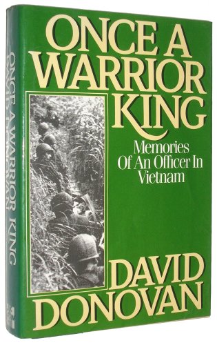 Once a Warrior King Memories of an Officer in Vietnam  1985 9780070175921 Front Cover