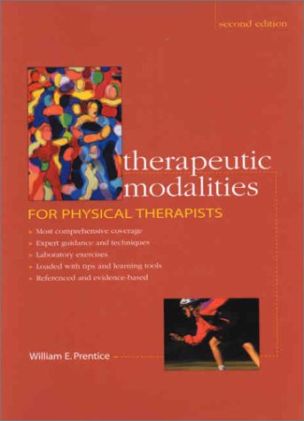 Therapeutic Modalities for Physical Therapists  2nd 2002 9780071376921 Front Cover