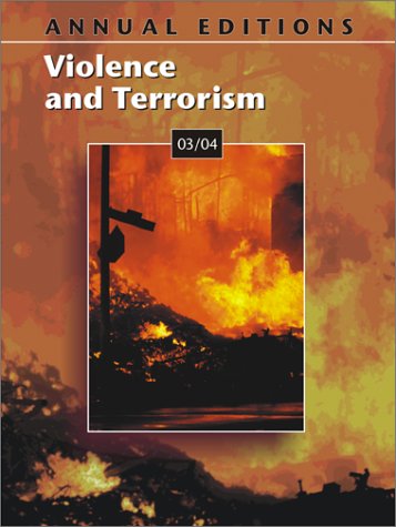 Annual Editions : Violence and Terrorism 03/04 6th 2003 9780072816921 Front Cover