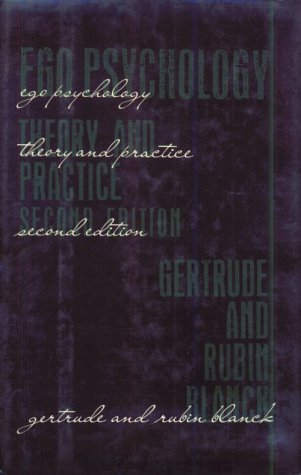 Ego Psychology Theory and Practice 2nd 1994 9780231082921 Front Cover