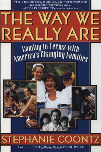 Way We Really Are Coming to Terms with America's Changing Families N/A 9780465090921 Front Cover