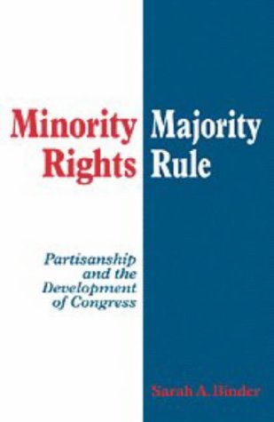 Minority Rights, Majority Rule Partisanship and the Development of Congress  1997 9780521587921 Front Cover