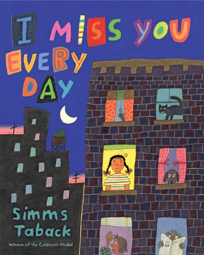 I Miss You Every Day   2007 9780670061921 Front Cover