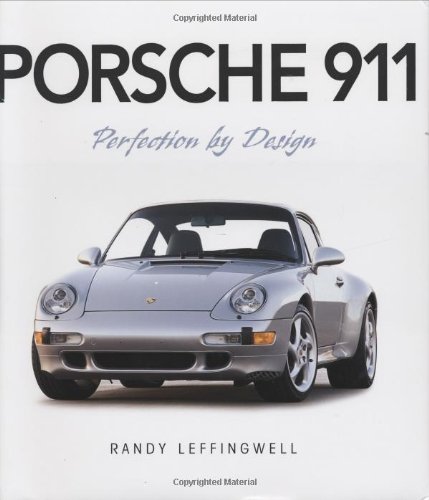 Porsche 911 Perfection by Design  2005 9780760320921 Front Cover