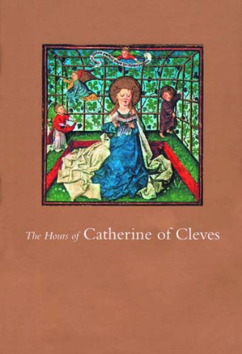 Hours of Catherine of Cleves   2002 9780807614921 Front Cover