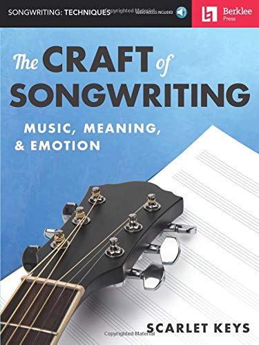 Craft of Songwriting Music, Meaning, and Emotion Book/Online Audio  N/A 9780876391921 Front Cover