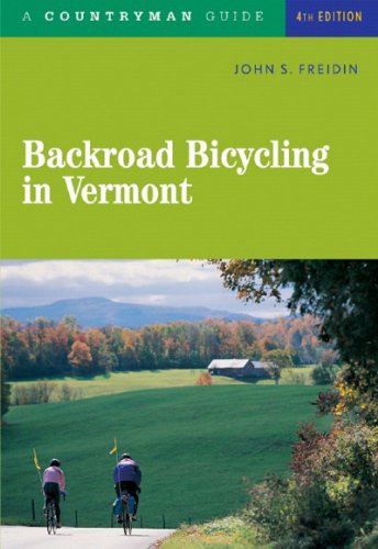 Backroad Bicycling in Vermont  4th 2006 9780881506921 Front Cover