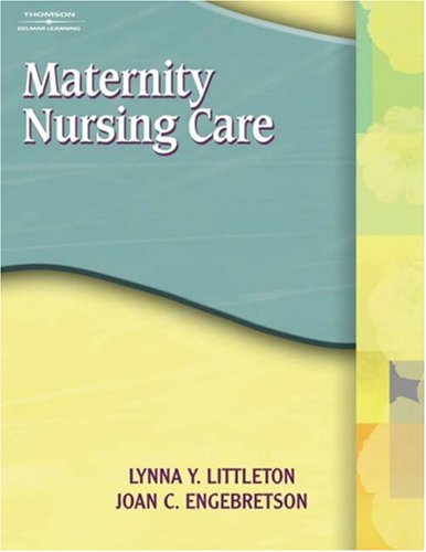 Maternity Nursing Care   2005 9781401811921 Front Cover