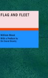 Flag and Fleet How the British Navy Won the Freedom of the Seas N/A 9781434680921 Front Cover