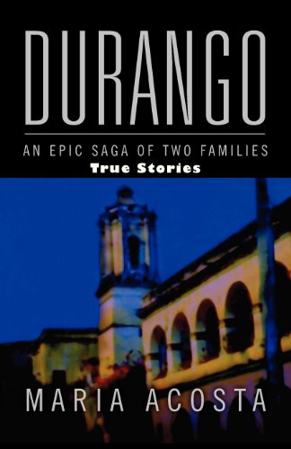 Durango An Epic Saga of Two Families  2013 9781441581921 Front Cover