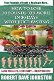 How to Lose 30 Pounds (or More) in 30 Days with Juice Fasting  N/A 9781492761921 Front Cover