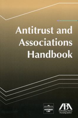 Antitrust and Associations Handbook  12th 2009 9781604423921 Front Cover