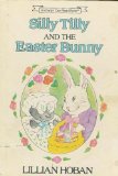 Silly Tilly and the Easter Bunny  N/A 9780060223922 Front Cover