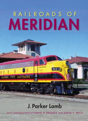 Railroads of Meridian   2012 9780253005922 Front Cover