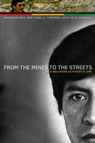 From the Mines to the Streets A Bolivian Activist's Life  2011 9780292743922 Front Cover