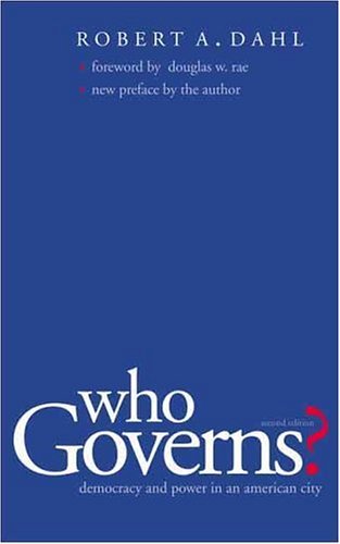 Who Governs? Democracy and Power in an American City 2nd 2005 9780300103922 Front Cover