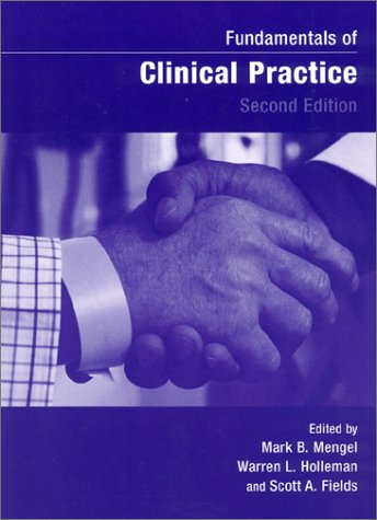 Fundamentals of Clinical Practice  2nd 2002 (Revised) 9780306466922 Front Cover
