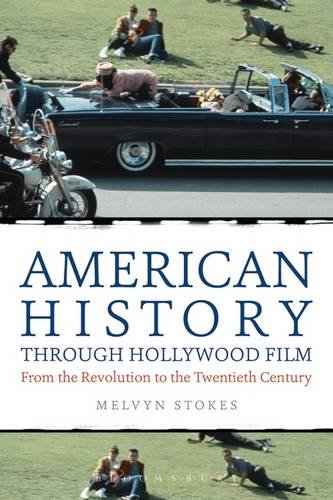 American History Through Hollywood Film From the Revolution to The 1960s  2013 9781441175922 Front Cover