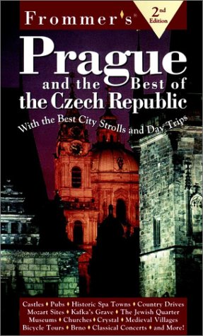 Frommer's Prague and the Best of the Czech Republic  2nd 1998 9780028620923 Front Cover