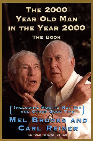 2000 Year Old Man in the Year 2000 The Book  1998 9780060929923 Front Cover