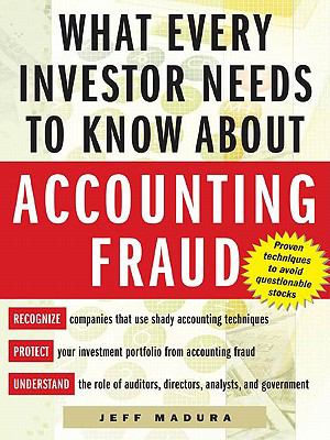 What Every Investor Needs to Know about Accounting Fraud   2004 9780071442923 Front Cover