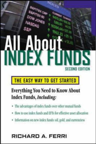 All about Index Funds The Easy Way to Get Started 2nd 2007 (Revised) 9780071484923 Front Cover